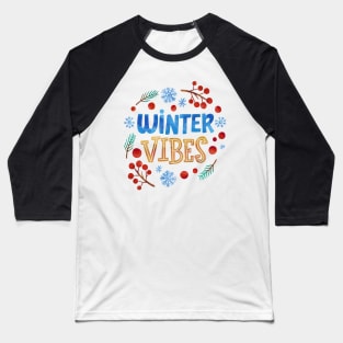 Winter Vibes Baseball T-Shirt